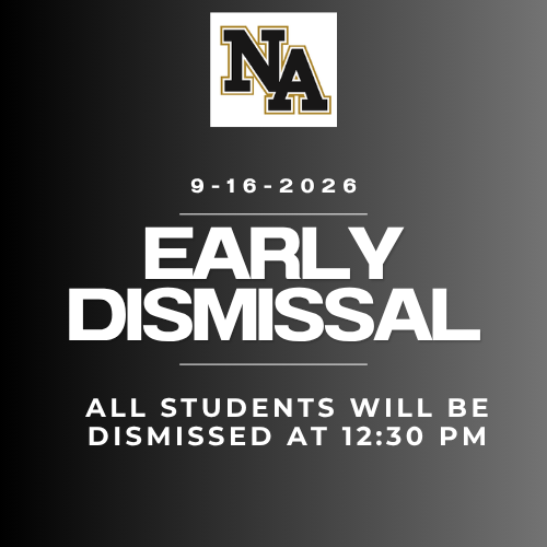 White text on black background: "NA" logo, "9-16-2026," "EARLY DISMISSAL," "ALL STUDENTS WILL BE DISMISSED AT 12:30 PM."