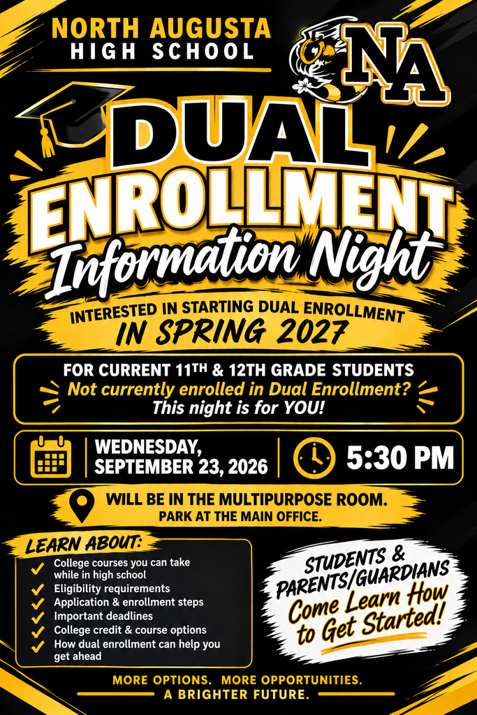 Flyer for North Augusta High School dual enrollment information night, for 11th and 12th-grade students. Date: September 23, 2026. Time: 5:30 PM. Location: multipurpose room.