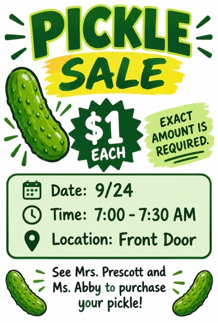Promotional poster for a pickle sale. Price is $1 each. The sale is on September 24th from 7:00 AM to 7:30 AM at the front door.