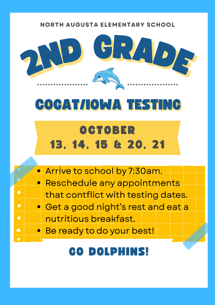 A poster announces "2nd Grade Cogat/Iowa Testing" for October 13, 14, 15, 20, and 21. Dolphin graphic. Details include arrival time and preparation tips.