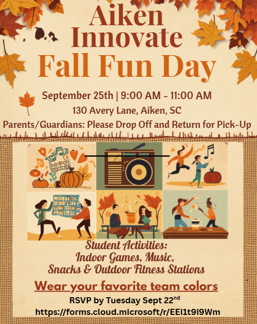 An event poster with illustrations of students playing games, music, pumpkins, and fitness stations. It reads "Aiken Innovate Fall Fun Day" and "September 25th 9:00 AM - 11:00 AM".