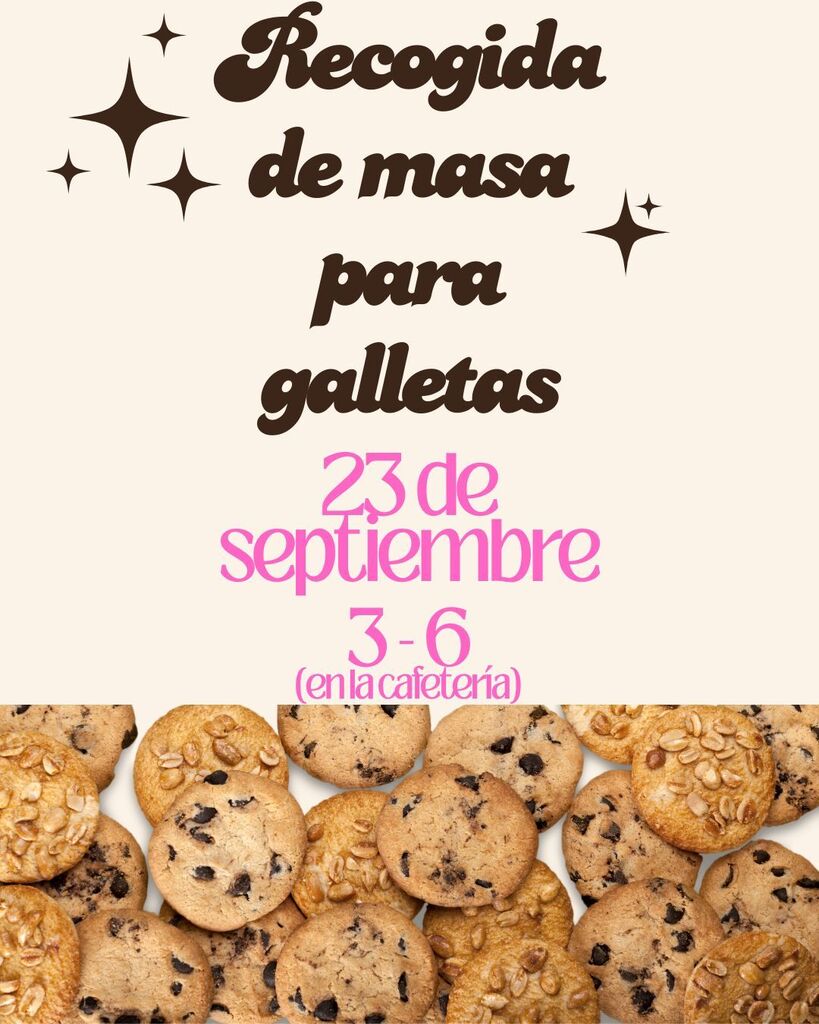 Cookies with chocolate chips arranged on a white background. Text above reads, "Recogida de masa para galletas 23 de septiembre 3-6 (en la cafeteria)."