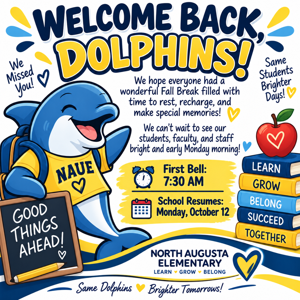 A poster features a cheerful dolphin with a yellow shirt and a chalkboard. Text reads "Welcome Back, Dolphins!" and "Good Things Ahead!"
