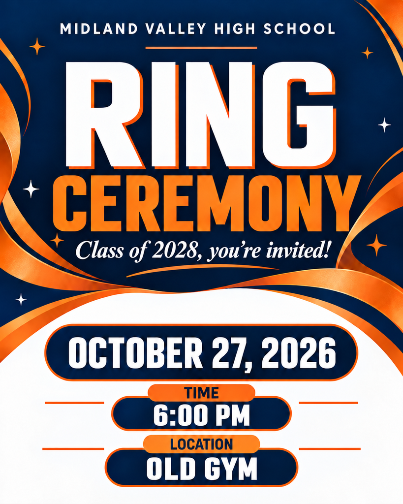 Blue, orange, and white flyer for Midland Valley High School’s Ring Ceremony. Text reads: “Class of 2028, you’re invited!” The ceremony is October 27, 2026, at 6:00 PM in the Old Gym. Orange ribbons and star accents decorate the flyer.