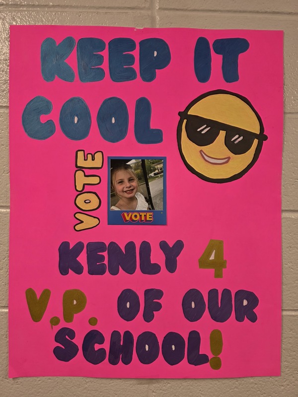 Campaign poster: Keep it cool vote Kenly 4 VP of our school.