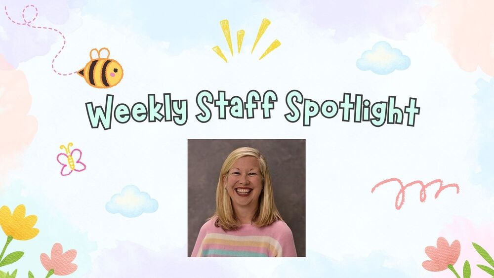 weekly staff spotlight