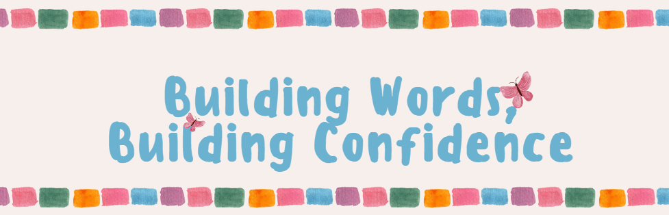 building words, building confidence