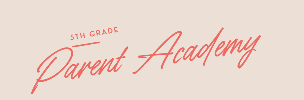 5th grade parent academy