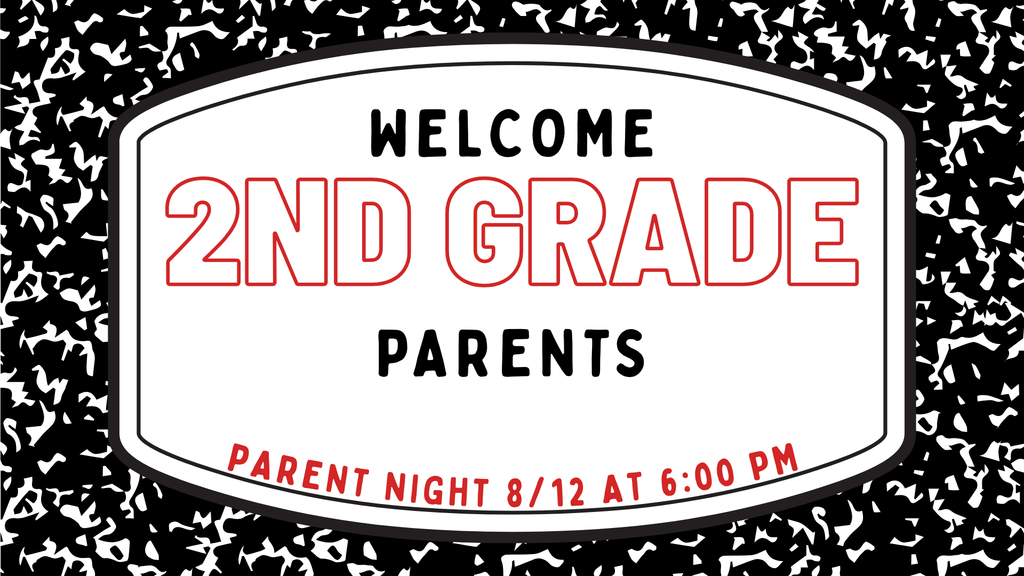 2nd grade parent night reminder - August 12th at 6 PM