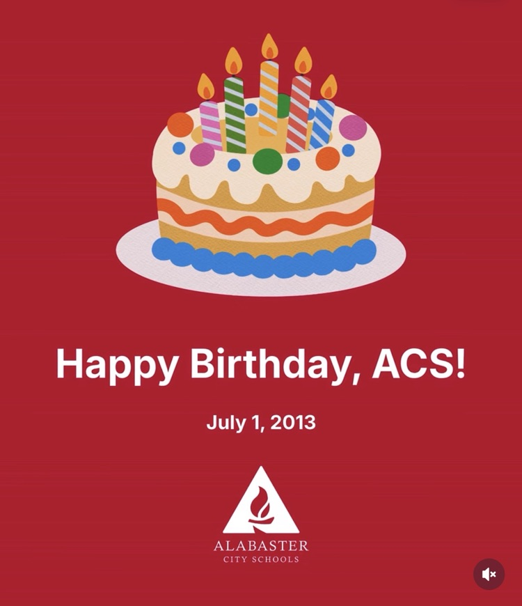 graphic that says happy birthday, ACS! July 1, 2013 with district logo at the bottom center?