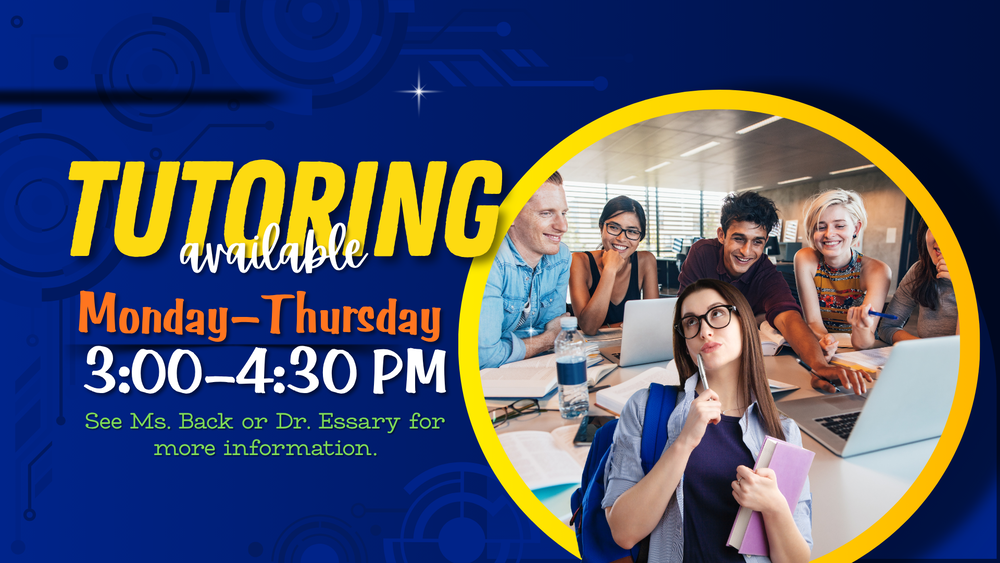 Tutoring aviallable Monday - Thursday 3:00 - 4:30 pm