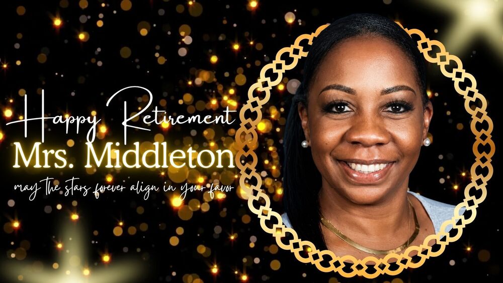 an image of Ms. Middleton with wording wishing her a happy retirement