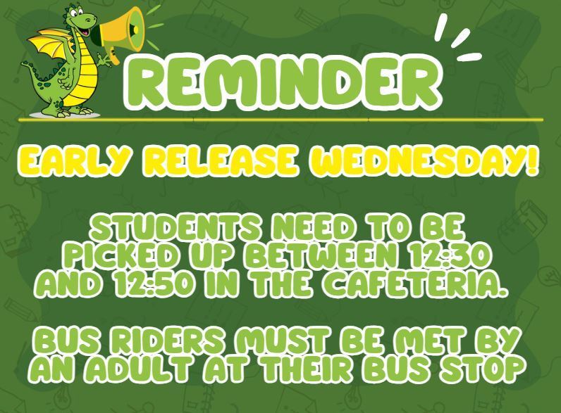Early Release Reminder