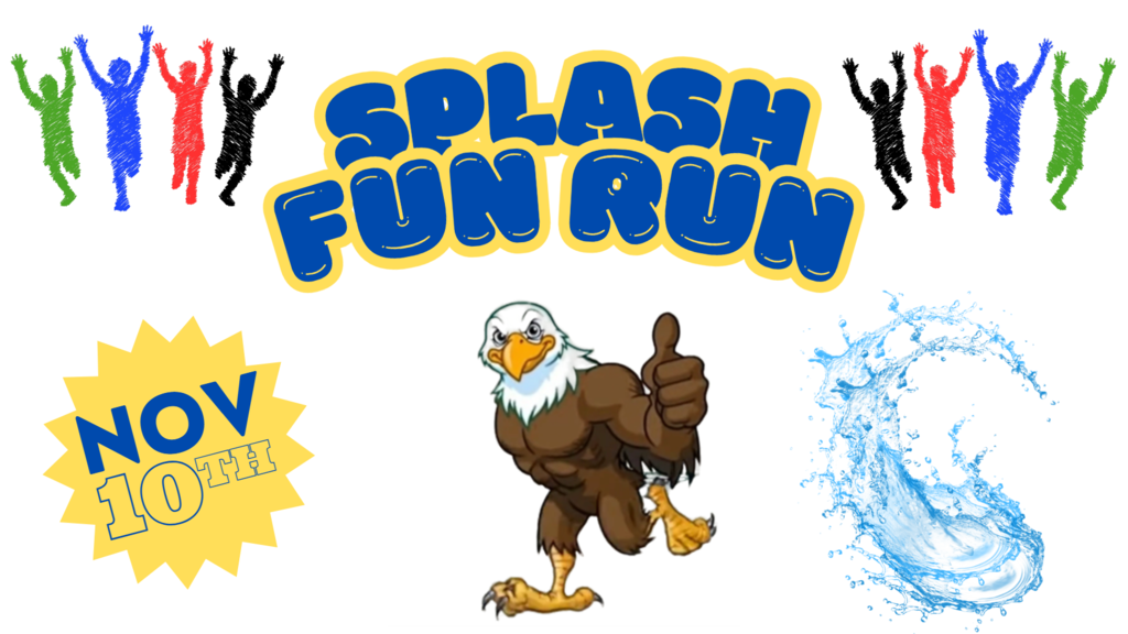 PTA Splash Fun Run will take place on November 10th.
