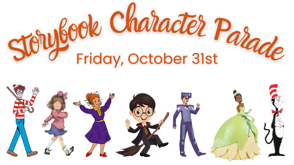 Storybook Character Parade is Friday, October 31st. Various storybook characters are walking in a parade.