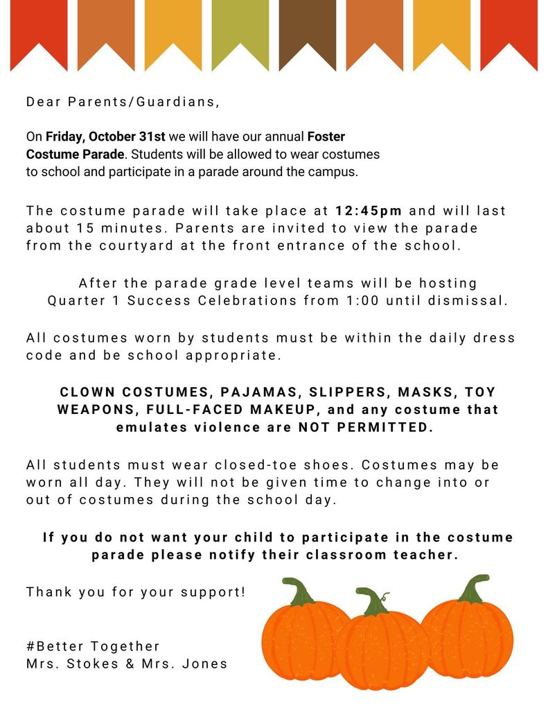 Foster Costume Parade Friday October 31st  12:45pm