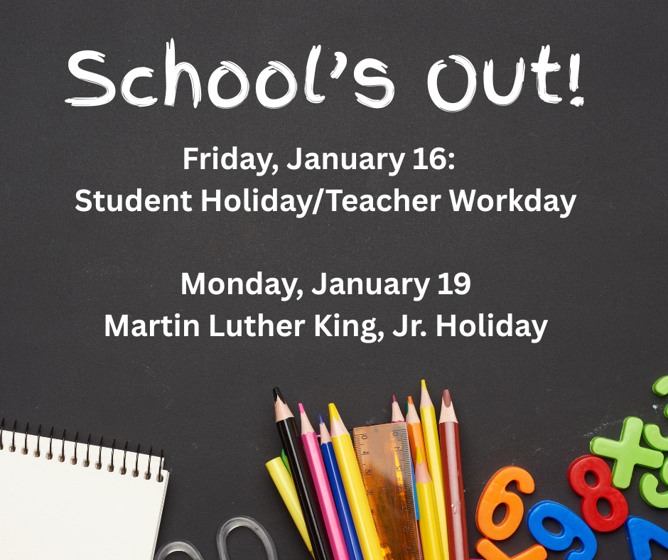 Schools closed 1/16 and 1/19