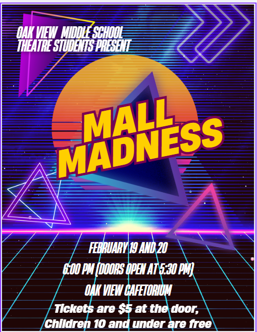 Mall Madness Presented by Oak View Middle School's Theatre Class 