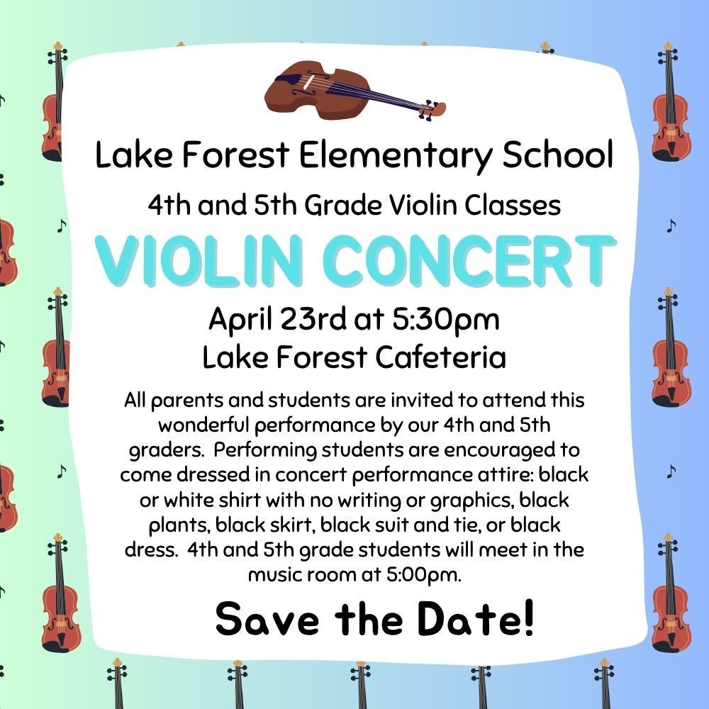Information about 4th & 5th grade's violin concert.