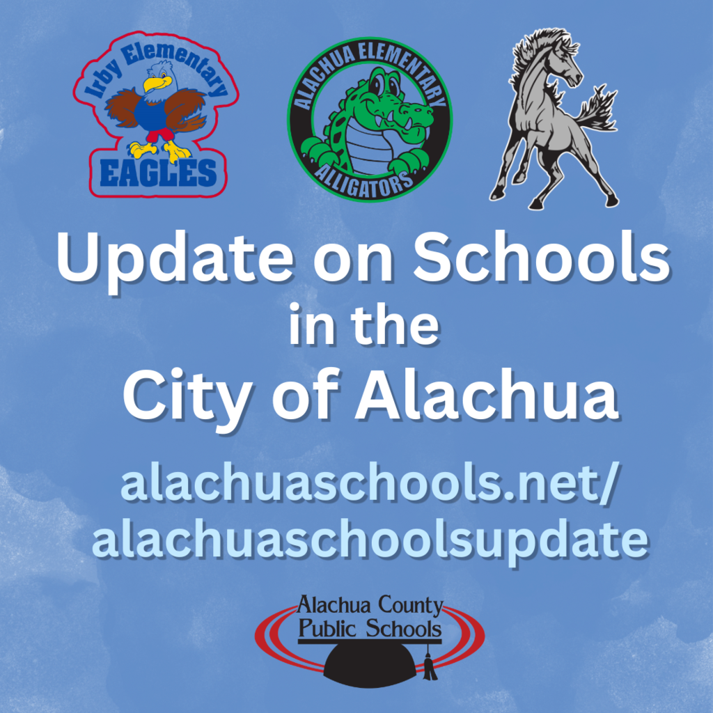 Alachua Schools Update graphic: alachuaschools.net/alachuaschoolsupdate