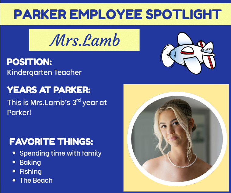 Teacher spotlight of the week with information about Mrs. Lamb. Flyer plane in cluded