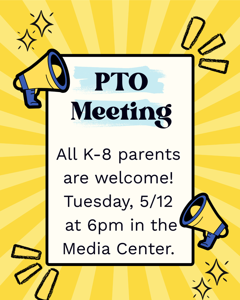 PTO Meeting Announcement: 5/12 at 6pm in the Media Center. All K-8 parents are welcome!