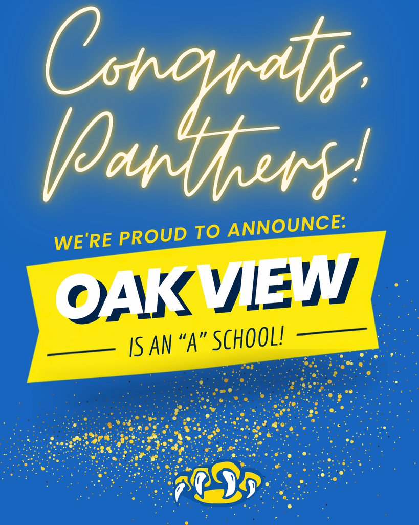 "A" School graphic contains celebratory elements announcing Oak View's "A" School Status!