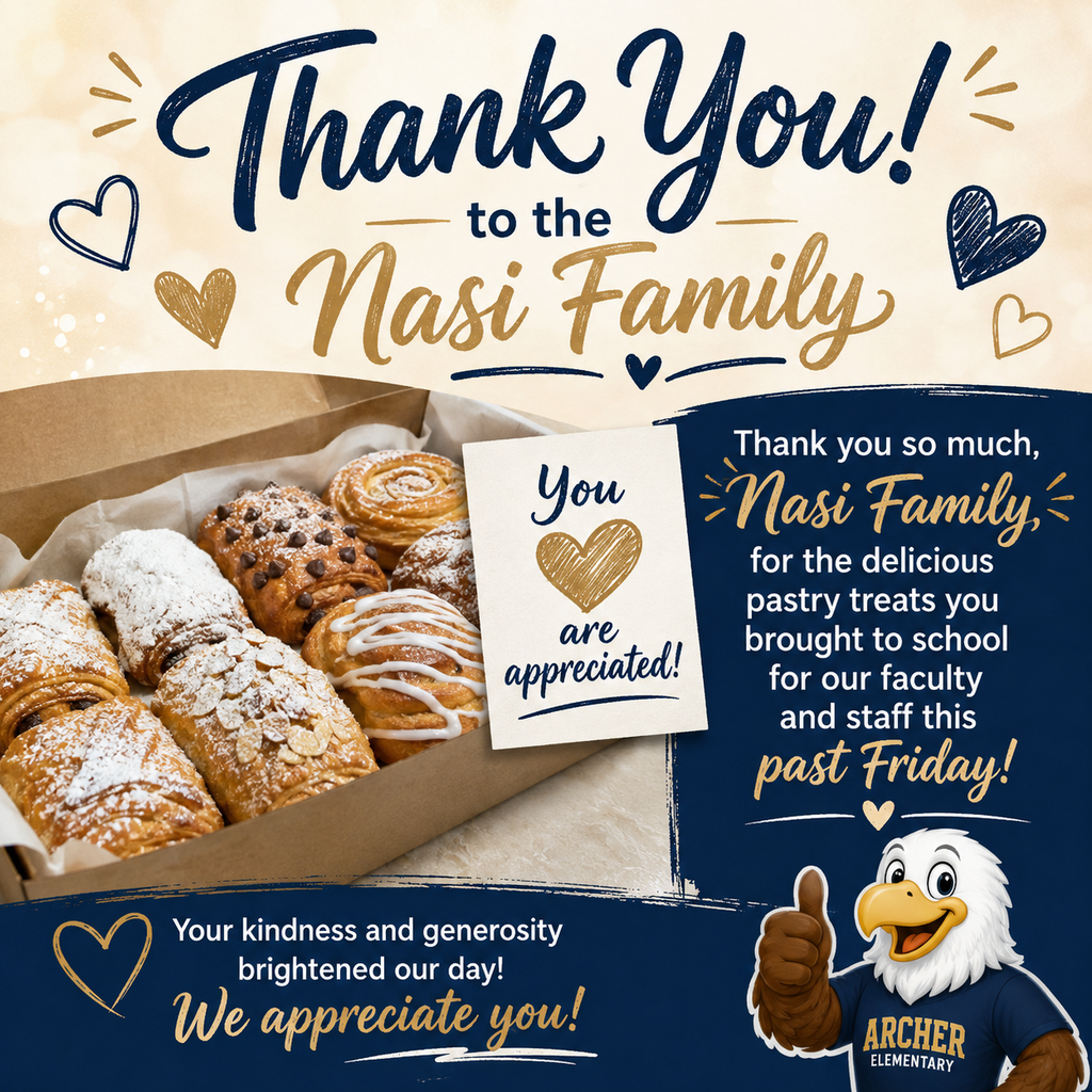 Thank you note to the Nasi Family for bringing pastries to faculty/staff.
