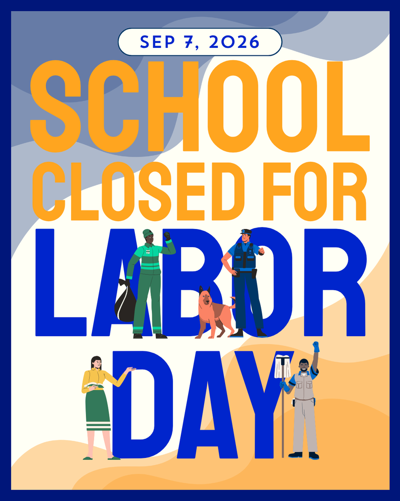 Poster reads “School Closed for Labor Day” and “Sep 7, 2026,” with diverse workers illustrated among bold blue and orange letters.