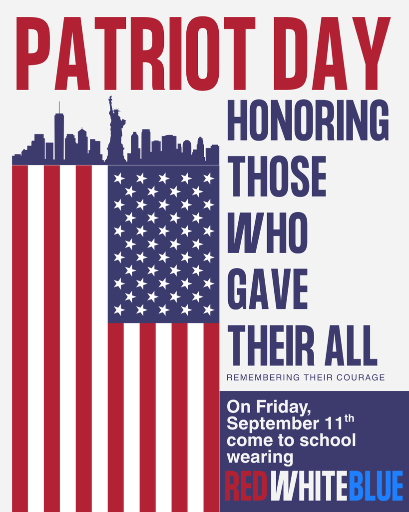 Patriot Day graphic honoring those who gave their all, featuring the American flag, skyline, Statue of Liberty, and September 11 school tribute.