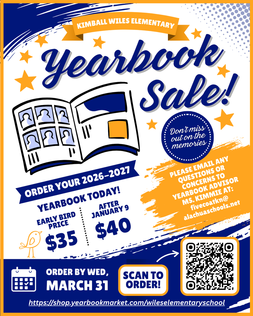 Kimball Wiles Elementary 2026–2027 yearbook sale flyer: pre-order by March 31. Early bird pricing is $35, then goes up to $40 after January 9; QR code included.