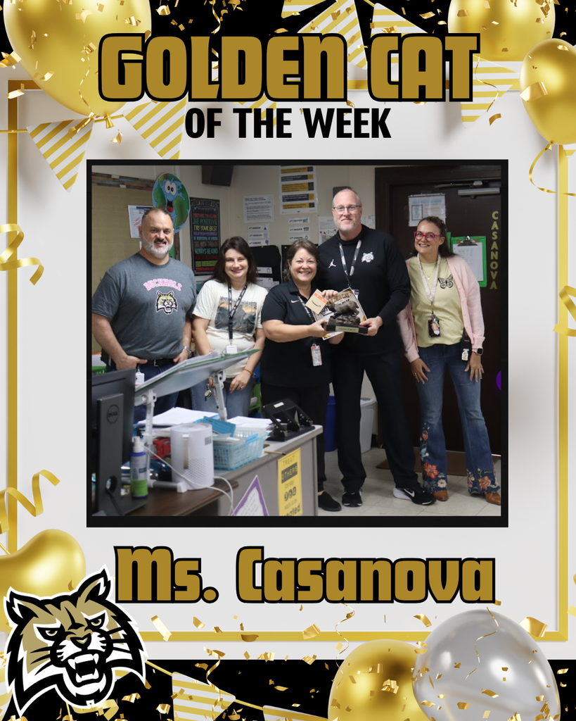 Congratulations to this week's Golden Bobcat: Ms. Casanova!