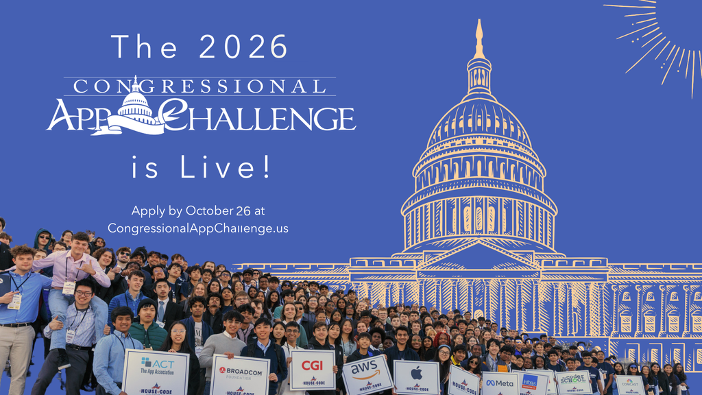 The 2026 Congressional App Challenge is Live! Apply by October 26 at CongressionalAppChallenge.us