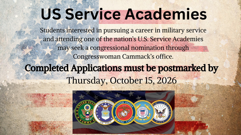 US Service Academies. Students interested in pursuing a career in military service and attending one of the nation’s U.S. Service Academies may seek a congressional nomination through Congresswoman Cammack’s office. Completed Applications must be postmarked by Thursday, October 15, 2026 