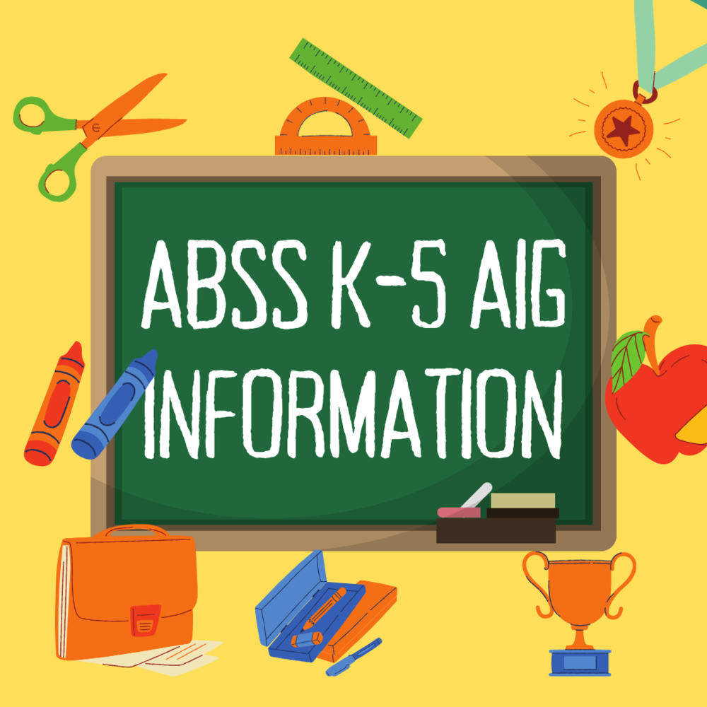 ABSS K-5 AIG Information Sign