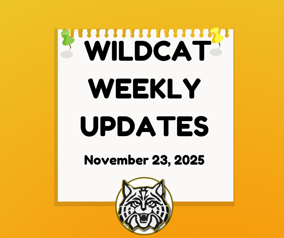 Wildcat Weekly Updates-Week of November 23rd
