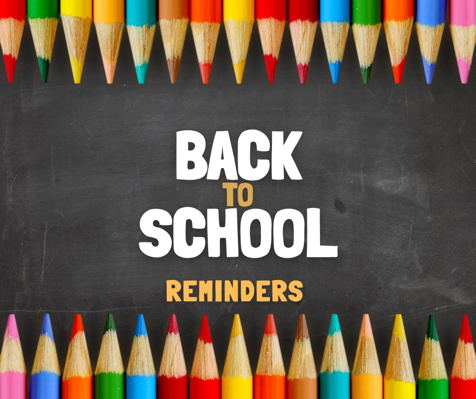 E.M. Holt Back to School Reminders