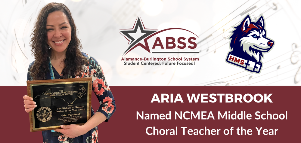 Aria Westbrook Named NCMEA Middle School Choral Teacher of the Year graphic with her photo holding an award plaque, ABSS logo, Hawfields logo
