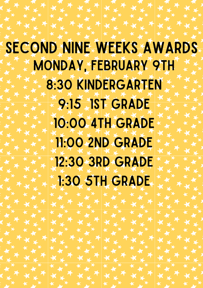 Reminder-Second Nine Weeks Awards - Monday, February 9th