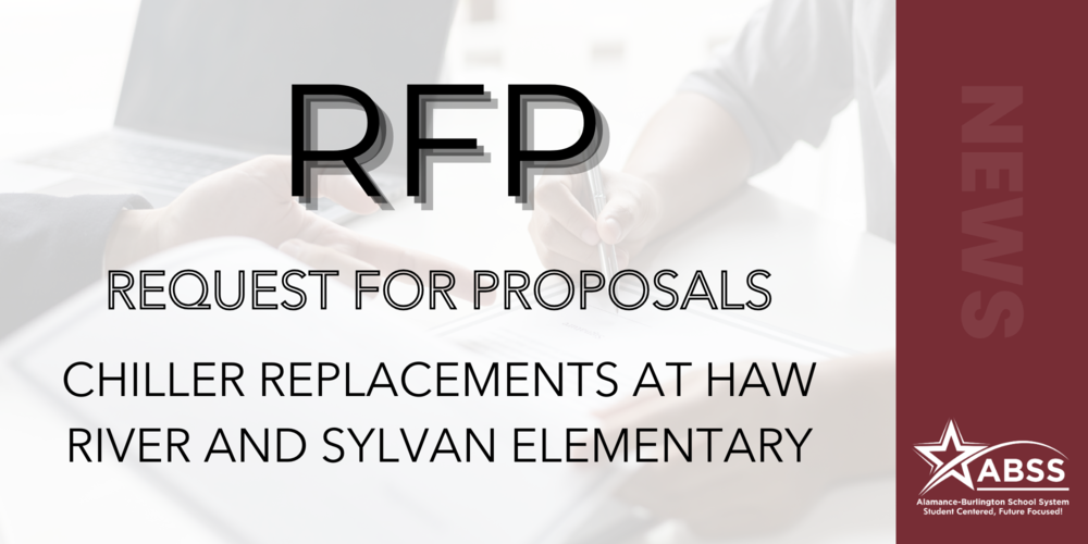 Request for Proposals Chiller Replacements at Haw River and Sylvan Elementary