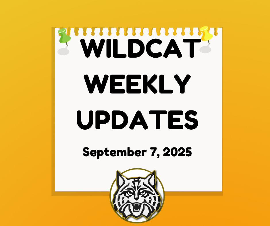 Wildcat Weekly Updates:  Week of September 7th