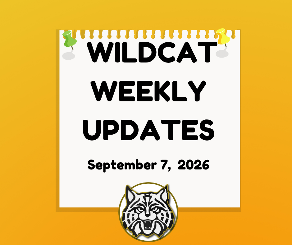 Wildcat Weekly Updates:  Week of September 7th