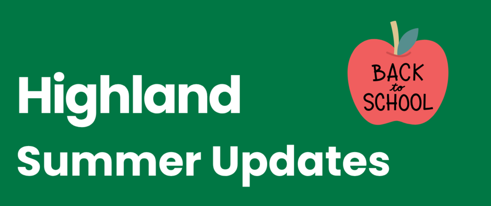 Highland Summer Updates