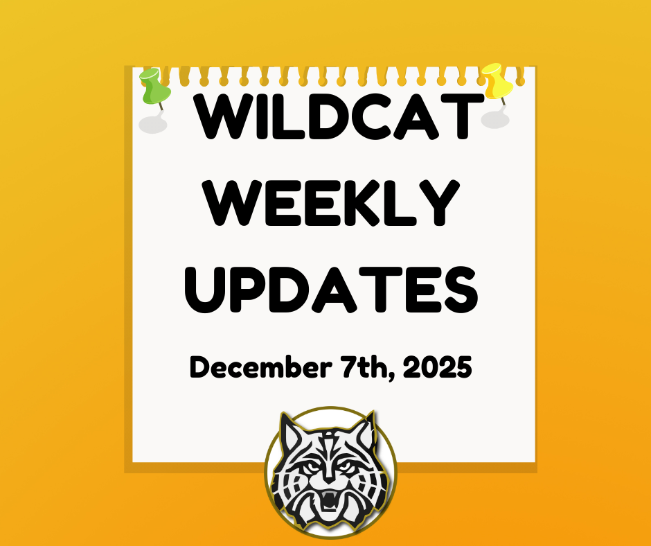 Wildcat Weekly Updates: Week of December 7th