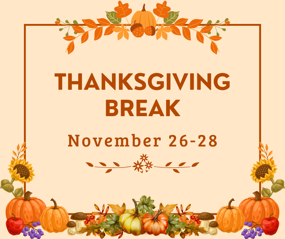 Thanksgiving Break