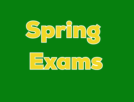 Spring Exams