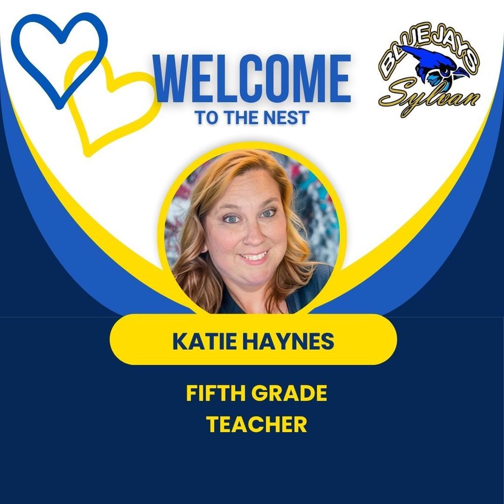 It's a Wonderful Wednesday to welcome some of our new Blue Jays to the Nest!  Hello! My name is Katie Haynes, and I am so grateful to be joining the Sylvan family! My husband and I are products of ABSS and alumni of Appalachian State University! We have two fur-babies, Roxy and Lola, and we spend most of our time with our family. I am excited to get to know the families of Sylvan and be a part of your community! I have been teaching in ABSS for 15 years in Sixth and Fourth grade, so I am eager to SOAR with Fifth grade this school year!