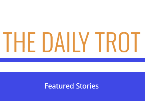 screenshot of website - text reads "the daily trot" and "featured stories"