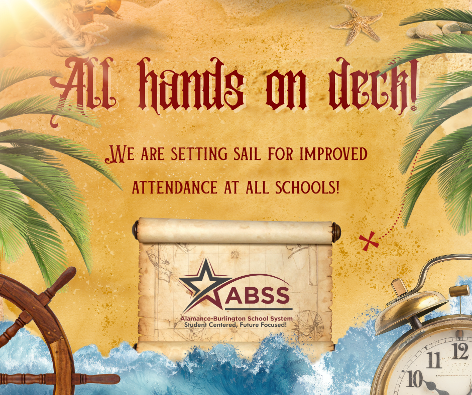 Attendance campaign with nautical theme, "All hands on deck!  We are setting sail for improved attendance at all schools!"