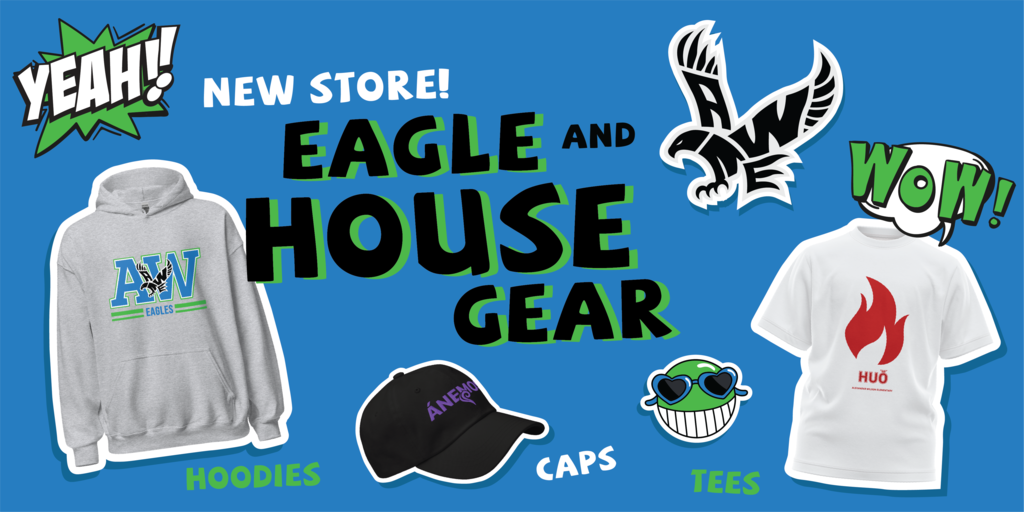 AWE School Spirit Merchandise Store--shoes pictures of sample merch to include: sweatshirts, caps, tshirts; features school logo